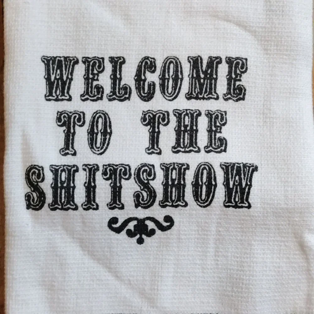 Welcome To The Sht Show Kitchen Towel Stone Coaster New With Tags Cotton Gift